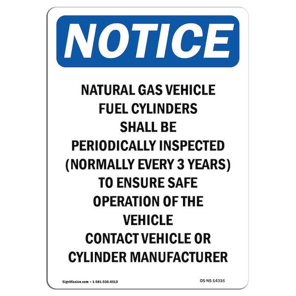 Signmission OSHA Notice Sign, 10" Height, Rigid Plastic, Natural Gas Vehicle Fuel Cylinders Sign, Portrait OS-NS-P-710-V-14316 - main